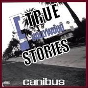 Der musikalische text C TRUE HOLLYWOOD STORIES von CANIBUS ist auch in dem Album vorhanden 'c' true hollywood stories (2001)