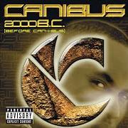 Der musikalische text THE C-QUEL von CANIBUS ist auch in dem Album vorhanden 2000 b.C. (2000)