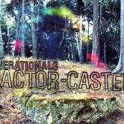 Der musikalische text DIRTY MISTER DIRTY von GENERATIONALS ist auch in dem Album vorhanden Actor-caster (2011)