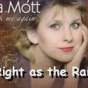 Der musikalische text RIGHT AS THE RAIN von NANCY LAMOTT ist auch in dem Album vorhanden Ask me again (1997)