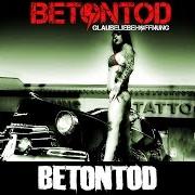 Der musikalische text LAND IN SICHT von BETONTOD ist auch in dem Album vorhanden Glaube liebe hoffnung (2010)