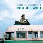 Der musikalische text HARD SUN von EDDIE VEDDER ist auch in dem Album vorhanden Into the wild (2007)