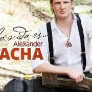 Der musikalische text NOVIOS von ALEXANDER ACHA ist auch in dem Album vorhanden La vida es (2011)