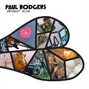 Der musikalische text TAKE LOVE von PAUL RODGERS ist auch in dem Album vorhanden Midnight rose (2023)