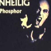 Der musikalische text MY BRIDE HAS GONE von UNHEILIG ist auch in dem Album vorhanden Phosphor (2000)