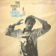 Der musikalische text TEARS OF FIRE von CHARLES HAMILTON ist auch in dem Album vorhanden This perfect life (2009)
