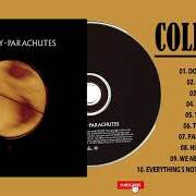 Der musikalische text DANCE AROUND IT von PARACHUTE ist auch in dem Album vorhanden Parachute (2019)