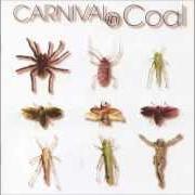Der musikalische text DON'T BE HAPPY, WORRY von CARNIVAL IN COAL ist auch in dem Album vorhanden Fear not (2001)