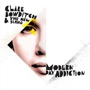 Der musikalische text THE START OF WAR von CLARE BOWDITCH ist auch in dem Album vorhanden Modern day addiction (2010)