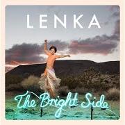 Der musikalische text THE LONG WAY HOME von LENKA ist auch in dem Album vorhanden The bright side (2015)