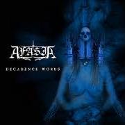 Der musikalische text THE ARRIVAL von AFASIA ist auch in dem Album vorhanden Decadence words - ep (2003)