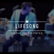 Der musikalische text PRAISE YOU IN THIS STORM von CASTING CROWNS ist auch in dem Album vorhanden Lifesong live (2006)