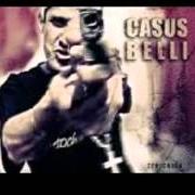 Der musikalische text JE REPRÉSENTE - OUTRO von CASUS BELLI ist auch in dem Album vorhanden Cas de guerre (2009)