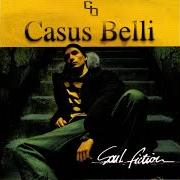 Der musikalische text DÉSILLUSIONS von CASUS BELLI ist auch in dem Album vorhanden Soul fiction (2005)