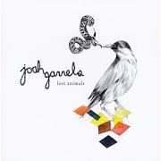 Der musikalische text BE SET FREE von JOSH GARRELS ist auch in dem Album vorhanden Lost animals (2009)