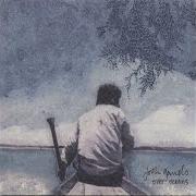 Der musikalische text SWEET RIVER ROLL von JOSH GARRELS ist auch in dem Album vorhanden Over oceans (2006)