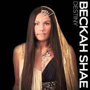 Der musikalische text MUSIC von BECKAH SHAE ist auch in dem Album vorhanden Destiny (2011)