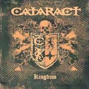 Der musikalische text FOR THEIR SINS von CATARACT ist auch in dem Album vorhanden Kingdom (2006)