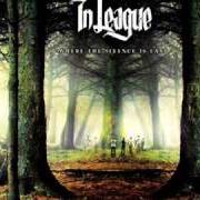 Der musikalische text TIDES von IN LEAGUE ist auch in dem Album vorhanden Where the silence is easy (2011)