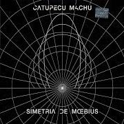Der musikalische text SIMETRÍA DE MOEBIUS BAROLO Y SALVO von CATUPECU MACHU ist auch in dem Album vorhanden Simetría de moebius (2009)