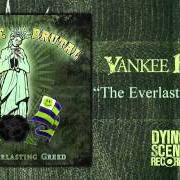 Der musikalische text REVOLT von YANKEE BRUTAL ist auch in dem Album vorhanden The everlasting greed (2012)