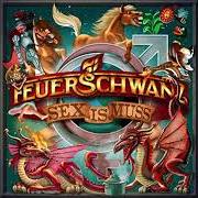 Der musikalische text HEXENJAGD von FEUERSCHWANZ ist auch in dem Album vorhanden Sex is muss (2016)