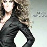 Der musikalische text A SONG FOR YOU von CELINE DION ist auch in dem Album vorhanden Taking chances (2007)