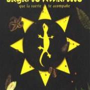 Der musikalische text ANOCHE von LAGARTO AMARILLO ist auch in dem Album vorhanden Que la suerte te acompañe (2003)