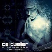 Der musikalische text UNCROWNED von CELLDWELLER ist auch in dem Album vorhanden 10 year anniversary edition (2013)