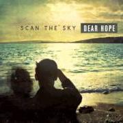 Der musikalische text WAMSUTTA RIDGE von SCAN THE SKY ist auch in dem Album vorhanden Dear hope (2012)