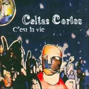 Der musikalische text EL SUEÑO DEL MONO von CELTAS CORTOS ist auch in dem Album vorhanden C´est la vie (2003)