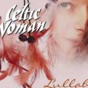 Der musikalische text STAY AWAKE von CELTIC WOMAN ist auch in dem Album vorhanden Lullaby