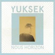 Der musikalische text KEEP LOOKING IN MY EYES von YUKSEK ist auch in dem Album vorhanden Nous horizon - part 2 (2017)