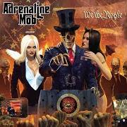 Der musikalische text VIOLENT STATE OF MIND von ADRENALINE MOB ist auch in dem Album vorhanden We the people (2017)