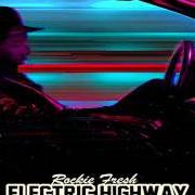 Der musikalische text LIGHTS GLOW von ROCKIE FRESH ist auch in dem Album vorhanden Electric highway (2013)