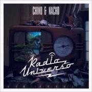 Der musikalische text VIVE LA VIDA von CHINO Y NACHO ist auch in dem Album vorhanden Radio universo (2015)