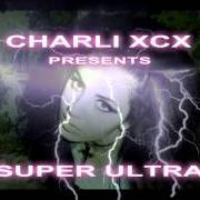 Der musikalische text FORGIVENESS von CHARLI XCX ist auch in dem Album vorhanden Super ultra