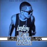 Der musikalische text FAR FROM HOME von KALIRAPS ist auch in dem Album vorhanden Far from home (2013)