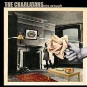 Der musikalische text YOUR PURE SOUL von THE CHARLATANS ist auch in dem Album vorhanden Who we touch (2010)