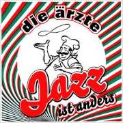 Der musikalische text ALLEIN von DIE ÄRZTE ist auch in dem Album vorhanden Jazz ist anders (2007)