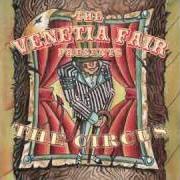 Der musikalische text BECAUSE YOU'RE LONELY (THE CIRCUS) von THE VENETIA FAIR ist auch in dem Album vorhanden The circus (2009)