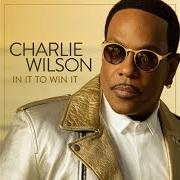 Der musikalische text MADE FOR LOVE von CHARLIE WILSON ist auch in dem Album vorhanden In it to win it (2017)