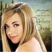 Der musikalische text IT'S THE HEART THAT MATTERS MOST von CHARLOTTE CHURCH ist auch in dem Album vorhanden Prelude (2002)