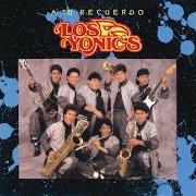 Der musikalische text VUELVE von LOS YONIC'S ist auch in dem Album vorhanden A tu recuerdo (1989)
