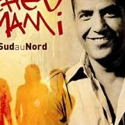 Der musikalische text CLANDO von CHEB MAMI ist auch in dem Album vorhanden Du sud au nord (2003)