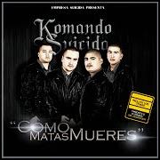 Der musikalische text EL CORRIDO DE DANNY von KOMANDO SUICIDA ist auch in dem Album vorhanden Como matas mueres (2012)