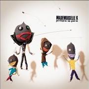 Der musikalische text MAMAN XY von MADEMOISELLE K ist auch in dem Album vorhanden Jamais la paix (2008)