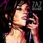 Der musikalische text SI von ZAZ ist auch in dem Album vorhanden Sur la route (2015)