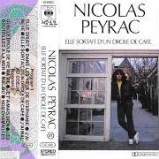 Der musikalische text J'AI RÊVÉ von NICOLAS PEYRAC ist auch in dem Album vorhanden Elle sortait d'un drôle de café (1982)