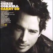 Der musikalische text CALL ME A DOG von CHRIS CORNELL ist auch in dem Album vorhanden Carry on (2007)